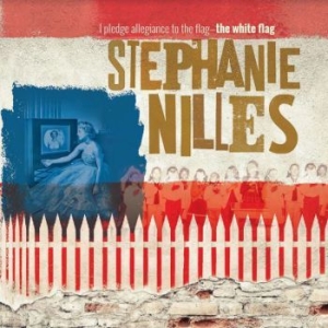 Nilles Stephanie - I Pledge Allegiance To The Flag - T in the group CD / CD Jazz at Bengans Skivbutik AB (3984963)