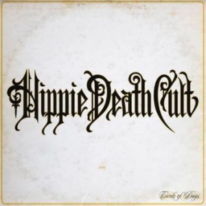 Hippie Death Cult - Circle Of Days in the group CD / Hårdrock/ Heavy metal at Bengans Skivbutik AB (3984997)