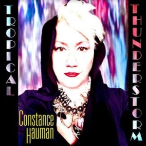 Hauman Constance - Tropical Thunderstorm in the group CD / Pop at Bengans Skivbutik AB (3984998)