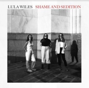 Wiles Lula - Shame And Sedition in the group CD / Country at Bengans Skivbutik AB (3985004)