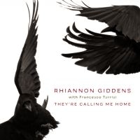 Giddens Rhiannon - They're Calling Me Home (With in the group CD / Elektroniskt,World Music at Bengans Skivbutik AB (3985410)