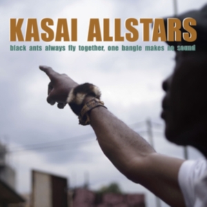 Kasai Allstars - Black Ants Always Fly Together, One in the group OTHER / Övrigt /  at Bengans Skivbutik AB (3985564)