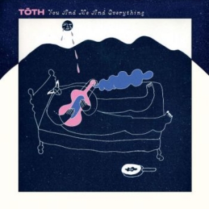 Toth - You And Me And Everything in the group CD / Rock at Bengans Skivbutik AB (3985596)