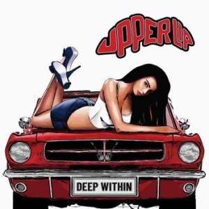 Upper Lip - Deep Within in the group CD / Upcoming releases / Hardrock/ Heavy metal at Bengans Skivbutik AB (3985623)