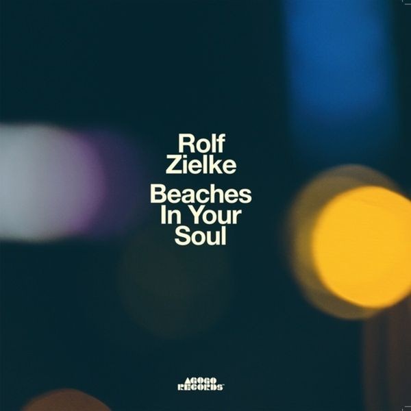Rolf Zielke - Beaches In Your Soul in the group CD / Jazz/Blues at Bengans Skivbutik AB (3985624)