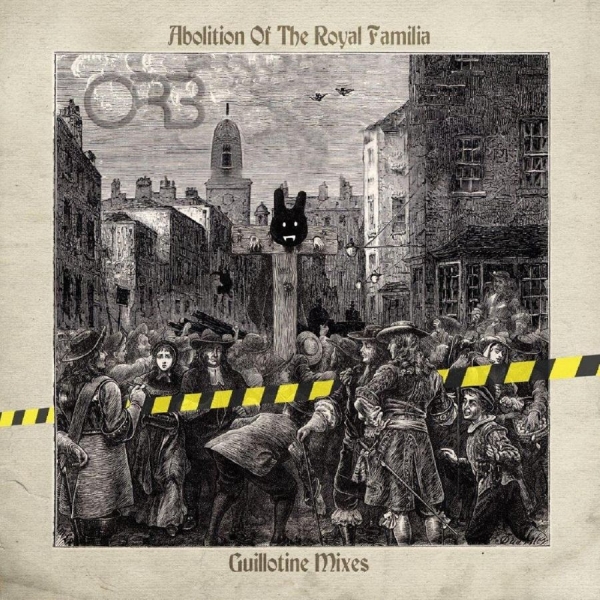 Orb The - Abolition Of The Royal Familia - Gu in the group VINYL / Pop-Rock at Bengans Skivbutik AB (3985645)