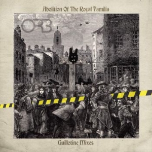 Orb The - Abolition Of The Royal Familia - Gu in the group CD / Pop-Rock at Bengans Skivbutik AB (3985648)