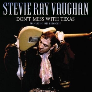 Ray Vaughan Stevie - Don't Mess With Texas (Live Broadca in the group CD / Pop at Bengans Skivbutik AB (3985656)