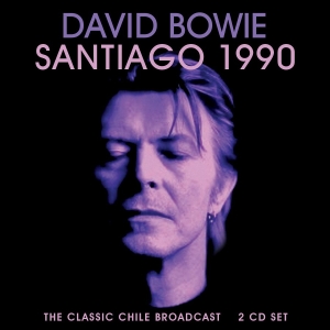 Bowie David - Santiago 1990 (2 Cd) Live Broadcast in the group CD / Pop-Rock at Bengans Skivbutik AB (3985657)