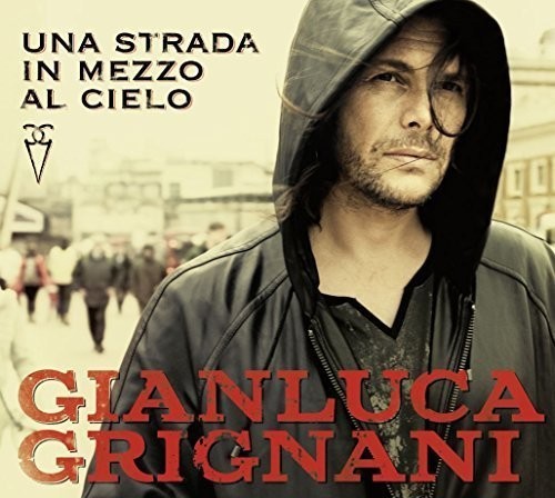 Gianluca Grignani - Una strada in mezzo al cielo in the group CD / Pop at Bengans Skivbutik AB (3986448)
