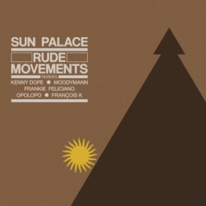 Sunpalace - Rude Movements - The Remixes in the group VINYL / RNB, Disco & Soul at Bengans Skivbutik AB (3986945)