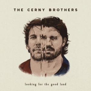 Cerny Brothers - Looking For The Good Land in the group CD / Pop-Rock at Bengans Skivbutik AB (3987012)