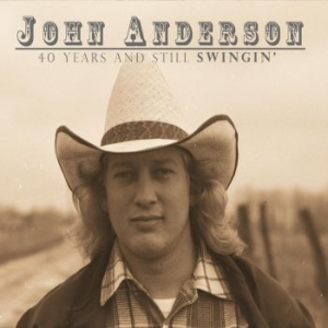 Anderson John - 40 Years & Still Swingin' (2Cd) in the group CD / Upcoming releases / Country at Bengans Skivbutik AB (3987018)