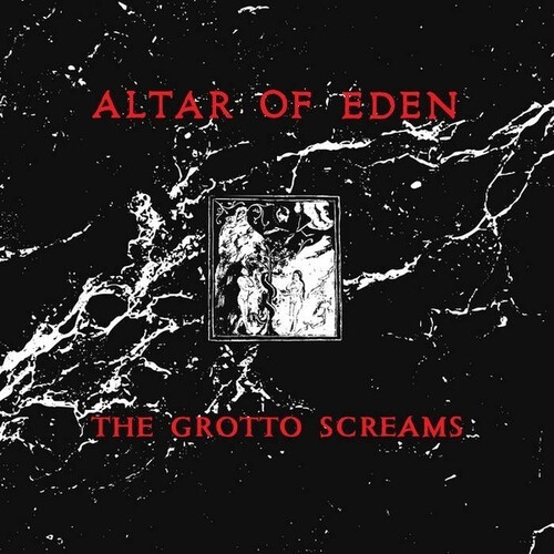 Altar Of Eden - Grotto Screams in the group OTHER / Övrigt /  at Bengans Skivbutik AB (3987492)