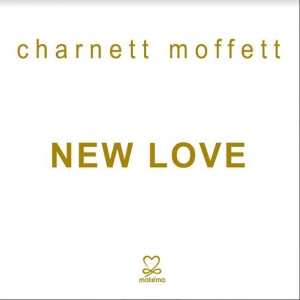 Moffett Charnett - New Love in the group CD / Jazz at Bengans Skivbutik AB (3987518)