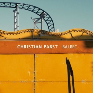 Pabst Christian - Balbec in the group CD / Upcoming releases / Jazz/Blues at Bengans Skivbutik AB (3987539)