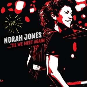 Norah Jones - 'Til We Meet Again in the group OTHER / -Start CD at Bengans Skivbutik AB (3987602)