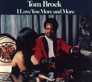 Brock Tom - I Love You More And More in the group CD / RnB-Soul at Bengans Skivbutik AB (3987730)