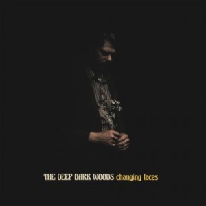 Deep Dark Woods - Changing Faces in the group CD / Upcoming releases / Pop at Bengans Skivbutik AB (3988737)