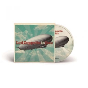 Blandade Artister - Led Zeppelin In Jazz in the group CD / New releases / Jazz/Blues at Bengans Skivbutik AB (3988743)