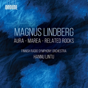 Magnus Lindberg - Aura, Marea, & Related Rocks in the group CD / Upcoming releases / Classical at Bengans Skivbutik AB (3988820)
