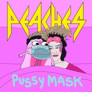 Peaches - Pussy Mask in the group VINYL / Rock at Bengans Skivbutik AB (3989283)