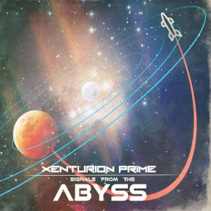 Xenturion Prime - Signals From The Abyss in the group CD / Upcoming releases / Pop at Bengans Skivbutik AB (3989353)