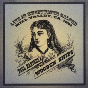Kantner Paul -Wooden Ships- - Live At Sweetwater Saloon in the group OTHER / Övrigt /  at Bengans Skivbutik AB (3989539)