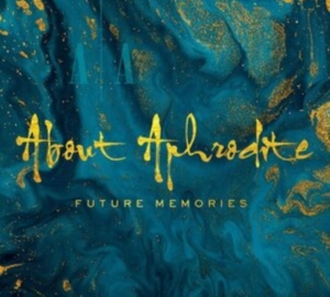 About Aphrodite - Future Memories in the group CD / Pop-Rock at Bengans Skivbutik AB (3989543)