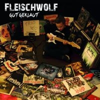 Fleischwolf - Gut Geklaut in the group CD / Pop-Rock at Bengans Skivbutik AB (3989963)