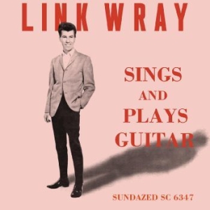 Wray Link - Sings And Plays Guitar in the group CD / Pop-Rock at Bengans Skivbutik AB (3989995)