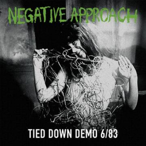 Negative Approach - Tied Down Demo in the group OTHER / Pending at Bengans Skivbutik AB (3990112)