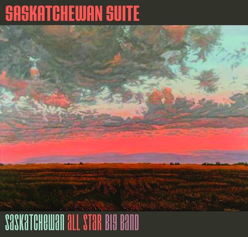 Saskatchewan All Star Big Band - Saskatchewan Suite in the group VINYL / Jazz/Blues at Bengans Skivbutik AB (3990269)