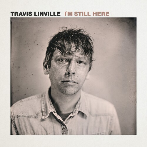 Linville Travis - I'm Still Here in the group OTHER / Övrigt / at Bengans Skivbutik AB (3990322)