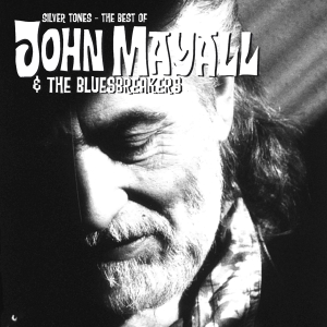 Mayall John & The Bluesbreakers - Silver Tones -The Best Of ..- in the group CD / Blues,Jazz at Bengans Skivbutik AB (3990664)