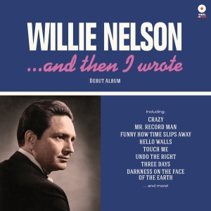 Willie Nelson - ...And Then I Wrote in the group VINYL / Country at Bengans Skivbutik AB (3992260)