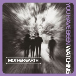 Mother Earth - You Have Been Watching (Lilac Vinyl in the group VINYL / Upcoming releases / RNB, Disco & Soul at Bengans Skivbutik AB (3992429)