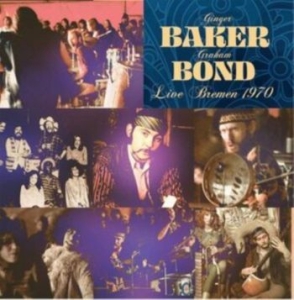 Baker Ginger & Graham Bond - Live Bremen 1970 in the group VINYL / Pop-Rock at Bengans Skivbutik AB (3992437)