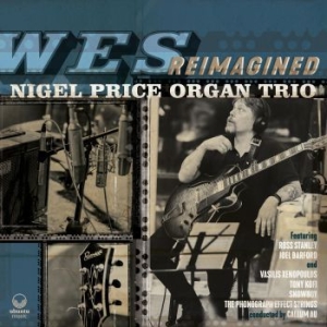Price Nigel Organ Trio - Wes Reimagined in the group CD / Upcoming releases / Jazz/Blues at Bengans Skivbutik AB (3992509)