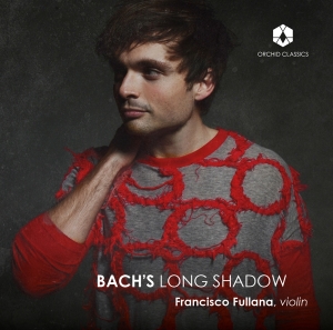 Francisco Fullana - Bach's Long Shadow in the group Externt_Lager / at Bengans Skivbutik AB (3992570)