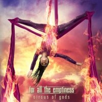 For All The Emptiness - Circus Of Gods in the group CD / Pop-Rock at Bengans Skivbutik AB (3992910)