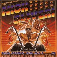 Oliveri Nick - N.O. Hits At All Vol 7 in the group CD / Hårdrock at Bengans Skivbutik AB (3993750)