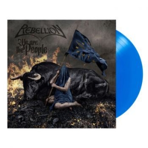Rebellion - We Are The People (Blue Vinyl Lp) in the group VINYL / Hårdrock/ Heavy metal at Bengans Skivbutik AB (3993780)