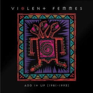 Violent Femmes - Add It Up (1981-1993) in the group VINYL / Pop-Rock at Bengans Skivbutik AB (3994360)