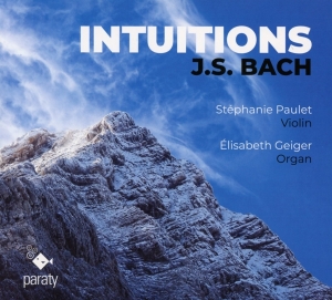 Paulet Stephanie/Elisabeth Geiger - Intuitions in the group CD / Klassiskt,Övrigt at Bengans Skivbutik AB (3995117)