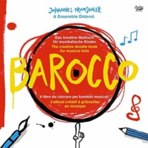 Pramsohler Johannes - Barocco - Creative Doodle Book For Music in the group CD / Klassiskt,Övrigt at Bengans Skivbutik AB (3995309)