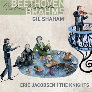 Shaham Gil/The Knights/Eric Jacobsen - Beethoven And Brahms Violin Concertos in the group CD / Klassiskt,Övrigt at Bengans Skivbutik AB (3995355)