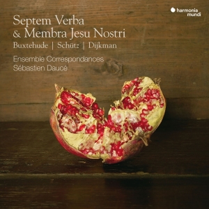 Ensemble Correspondances - Septem Verba & Membra Jesu Nostri in the group CD / Klassiskt,Övrigt at Bengans Skivbutik AB (3995358)