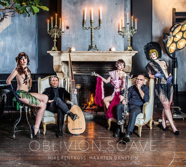 Ornstein/Fentross - Oblivion Soave in the group CD / Klassiskt at Bengans Skivbutik AB (3995615)
