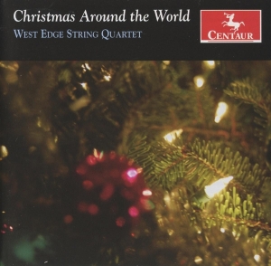West Edge String Quartet - Christmas Around The World in the group CD / Klassiskt,Övrigt at Bengans Skivbutik AB (3995664)